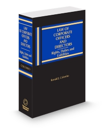 Law of Corporate Officers and Directors Rights, Duties and Liabilities, 2025-2026 ed.