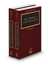 Indiana Practice V.27 and 27A Real Property Code Annotated