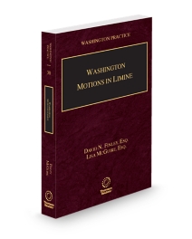 Washington Practice V.30 Motions In Limine, 2025-2026 ed.