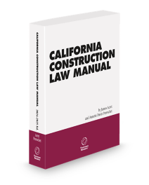 California Construction Law Manual, 2025-2026 ed.