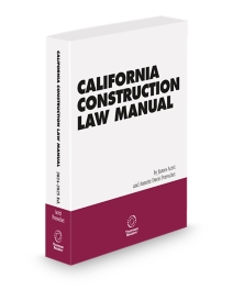 California Construction Law Manual, 2025-2026 ed.