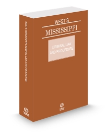 Mississippi Criminal Law and Procedure, 2024 ed.