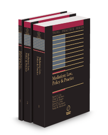 Mediation Law Policy and Practice, 2025-2026 ed.