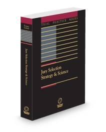 Jury Selection Strategy and Science, 2025-2026 ed.