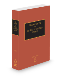 District of Columbia Trial Handbook for Lawyers, 2025-2026 ed.