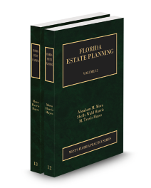 Florida Practice V.12-13 Estate Planning Practice Guide, 2025-2026 ed.