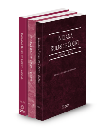 Indiana Court Rules State, Federal and Local V.I-III, 2026 ed.
