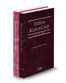 Indiana Court Rules State and Federal V.I and II, 2026 ed.