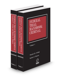 Federal Trial Handbook: Criminal, 2025-2026 ed.