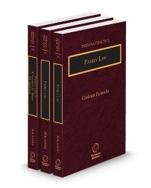Indiana Practice V.14 To 15A Family Law, 2025-2026 ed.