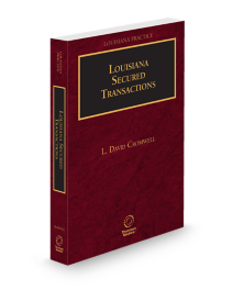 Louisiana Practice Secured Transactions, 2025-2026 ed.