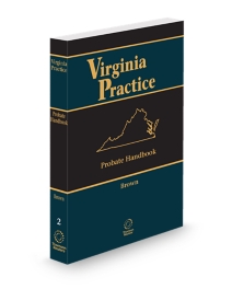 Virginia Practice V.2 Probate Handbook With Forms