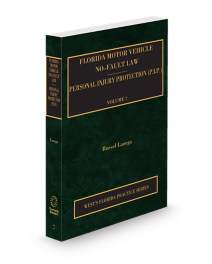 Florida Practice V.7 Motor Vehicle No-Fault Law Personal Injury Protection, 2025-2026 ed.