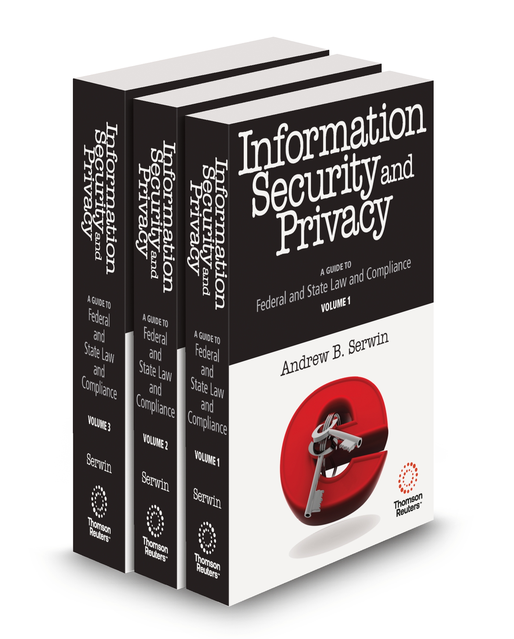 Cover of INFORMATION SECURITY AND PRIVACY A PRACTICAL GUIDE TO FEDERAL STATE AND INTERNATIONAL LAW FULL SET