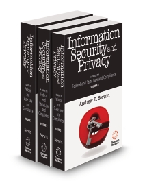 Information Security and Privacy A Practical Guide To Federal State and International Law, 2025-2026 ed.