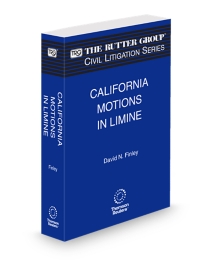 California Motions in Limine, 2025-2026 Edition (The Rutter Group Civil Litigation Series)