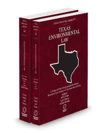 Texas Practice V.45 and 46 Environmental Law, 2026 ed.