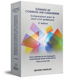 Éléments de common law canadienne : comparaison avec le droit civil québécois, 2e édition