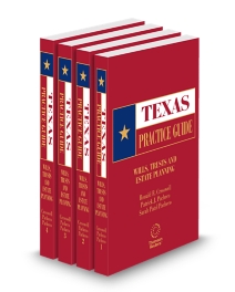 Texas Practice Guide Wills Trusts and Estate Planning, 2026 ed.