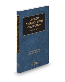 Georgia Post-Judgment Collection with Forms, 2026 ed.