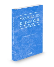 Massachusetts Court Rules Federal V.II, 2026 ed.