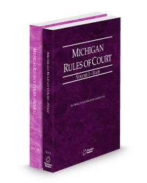 Michigan Rules of Court, State and Federal, Volumes I and Ii, Michigan Court Rules, 2026 ed.
