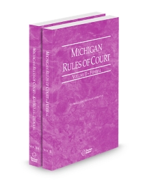 Michigan Court Rules, Federal and Federal KeyRules V.II-IIa, 2026 ed.
