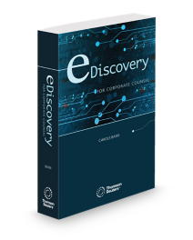 eDiscovery for Corporate Counsel, 2026 ed.