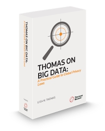 Thomas On Big Data: A Practical Guide To Global Privacy Laws