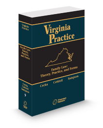 Virginia Practice V.9 Family Law Theory and Practice, 2026 ed.