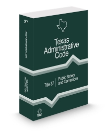 Texas Administrative Code Title 37 Public Safety and Corrections