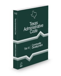 Texas Administrative Code Title 10 Community Development