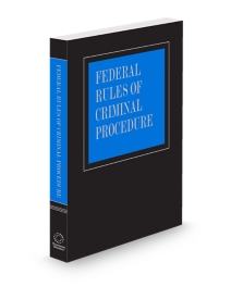 Federal Rules of Criminal Procedure for United States District Courts, 2026 ed.