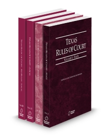 Texas Court Rules - State, Federal, Local, and Local KeyRules V.I-IIIa, 2026 ed.