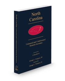 North Carolina Uninsured and Underinsured Motorist Insurance, 2025 ed.
