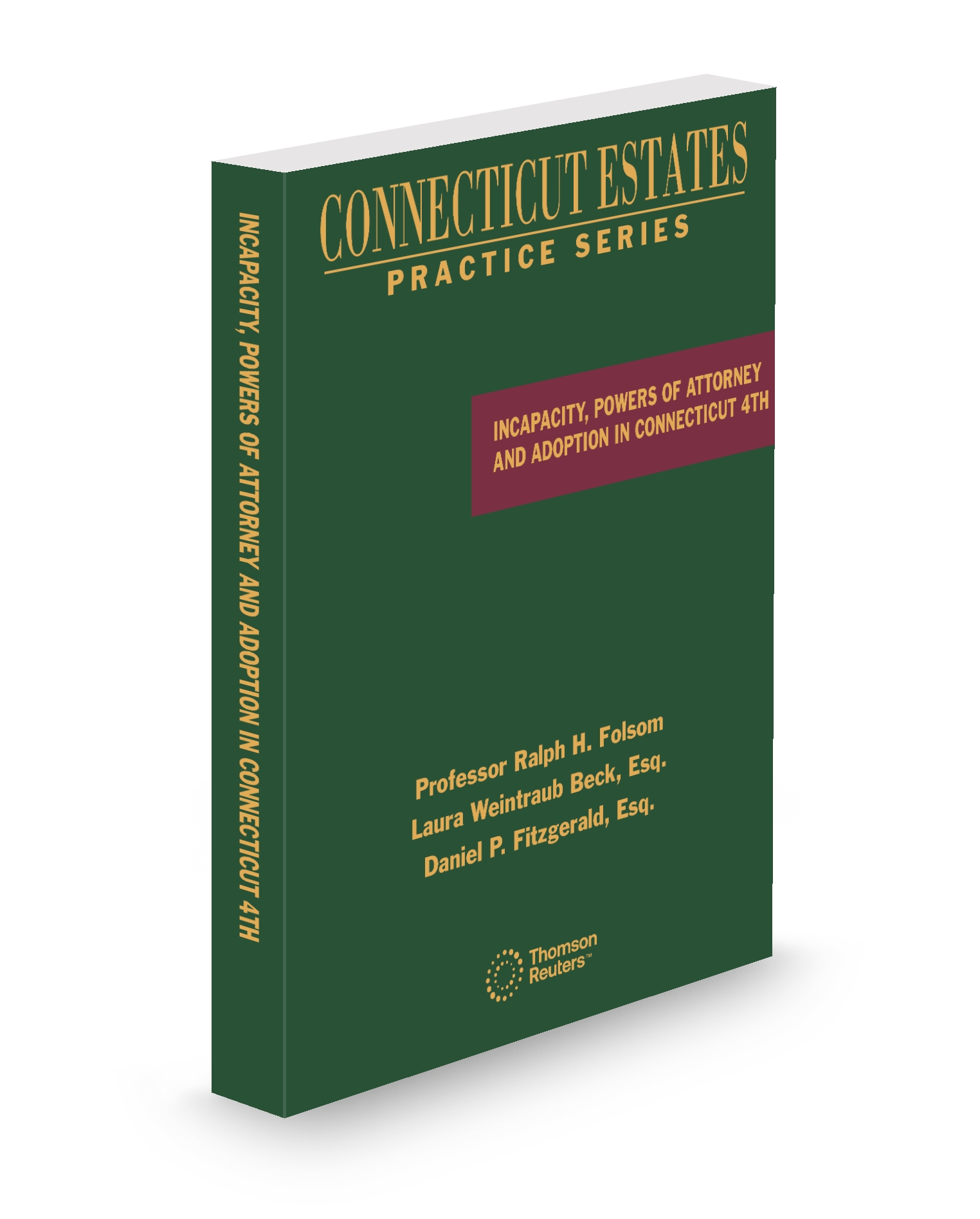 Cover of CT ESTATE PRACTICE INCAPACITY POWERS OF ATTORNEY AND ADOPTION PRACTICE GUIDE FULL SET