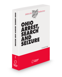 Ohio Arrest Search and Seizure, 2026 ed.