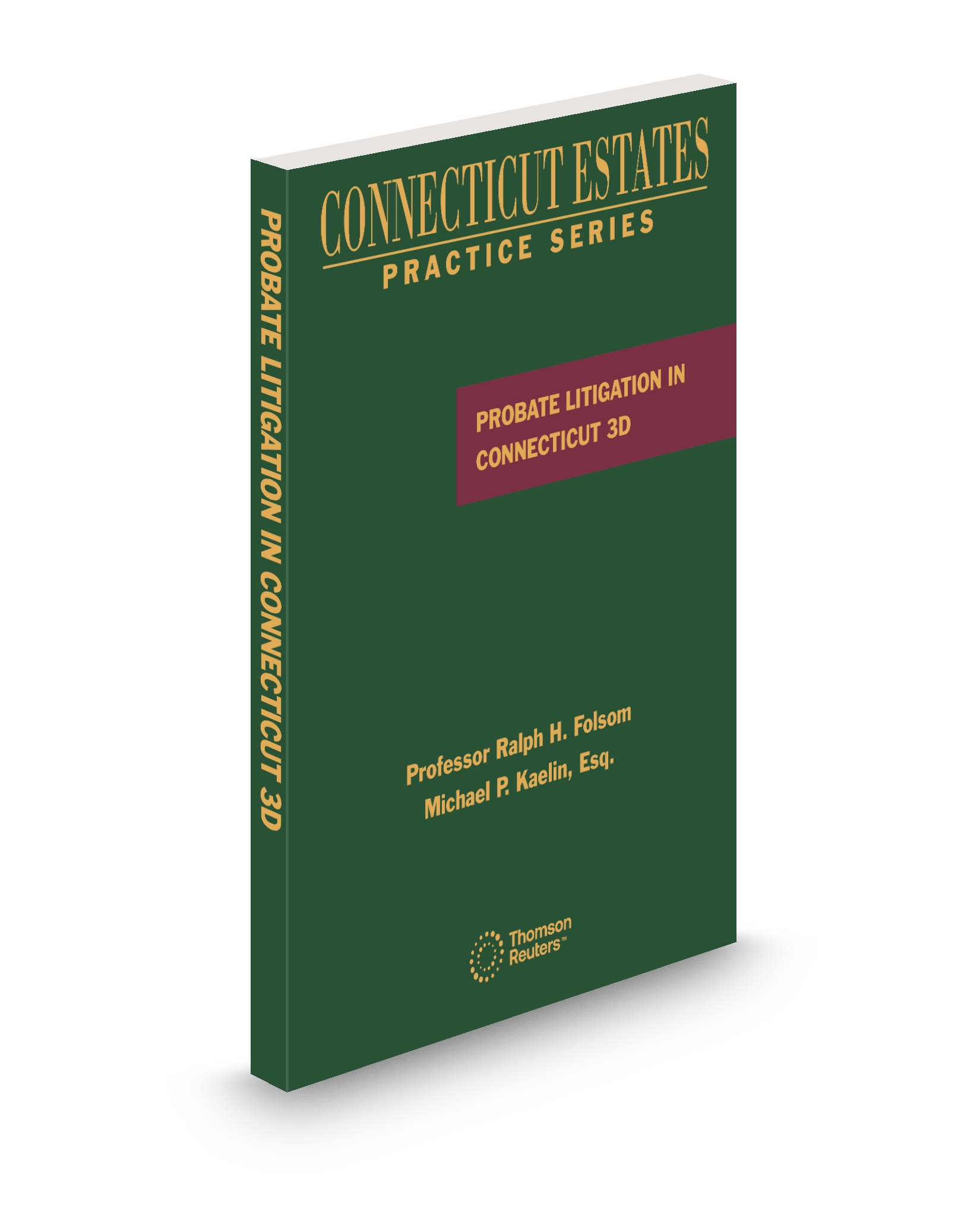 Cover of CT ESTATE PRACTICE PROBATE LITIGATION FULL SET