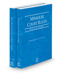 Missouri Court Rules - Federal and Federal KeyRules II-IIa, 2026 ed.