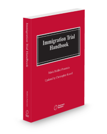Immigration Trial Handbook, 2025 ed.