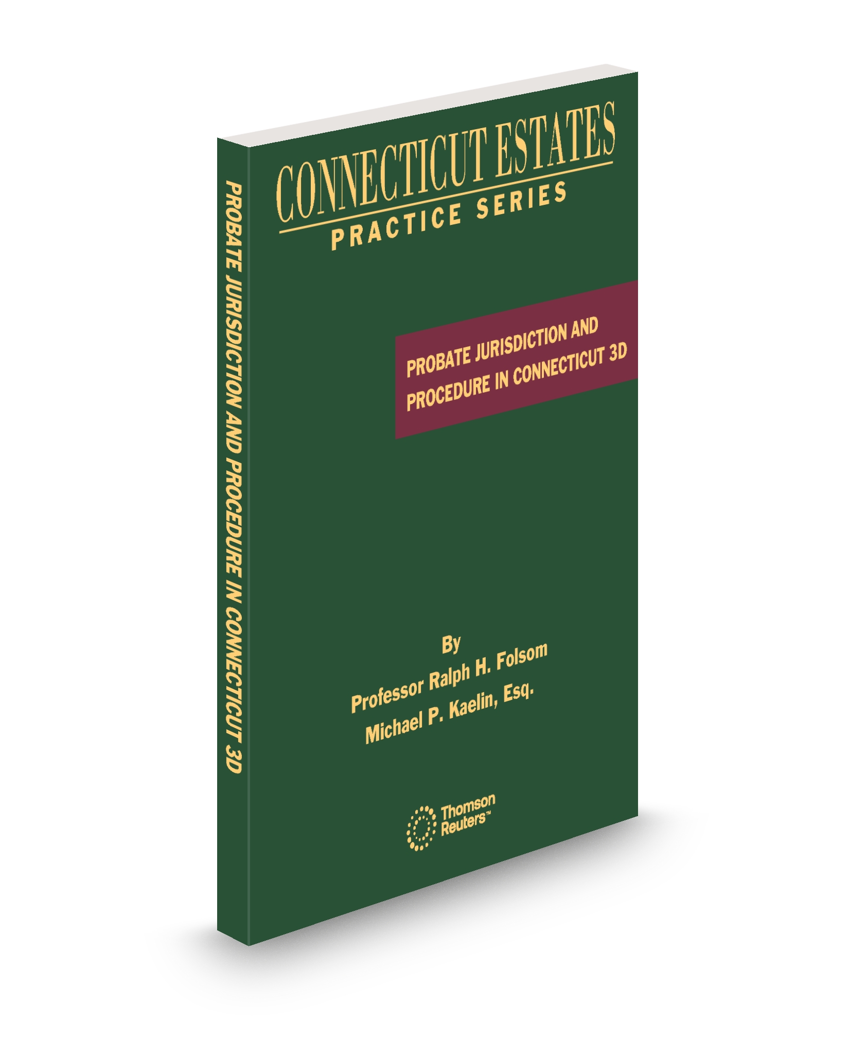 Cover of CT ESTATE PRACTICE PROBATE JURISDICTION AND PROCEDURE FULL SET
