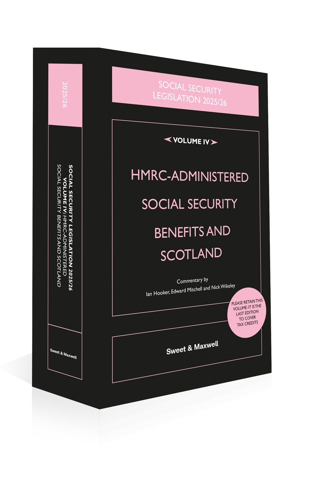 Cover of Social Security Legislation 2025/2026, Volume IV: HMRC-administered Social Security Benefits and Scotland