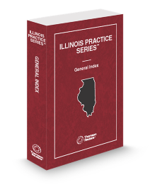 Illinois Practice General Index
