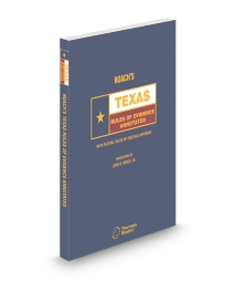 Roach's Texas Rules of Evidence Annotated With Federal Rules of Evidence Appendix Annotated, 2026 ed.