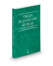 Oregon Rules of Court-Federal KeyRules V.IIa