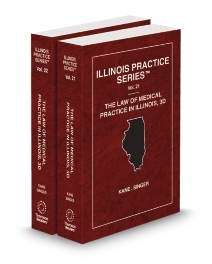 Illinois Practice V.21-22 Law of Medical Practice, 2026 ed.