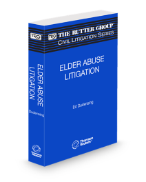 Elder Abuse Litigation, 2026 Edition (The Rutter Group Civil Litigation Series)