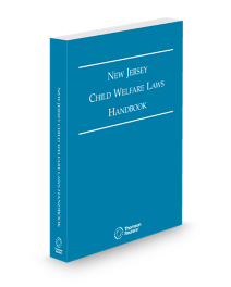 New Jersey Child Welfare Laws Handbook, 2026 ed.