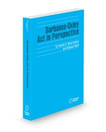 Sarbanes-Oxley Act In Perspective, 2026 ed.