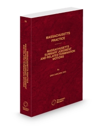 Massachusetts Practice V.55 Summary Judgement and Related Termination Motions, 2026 ed.